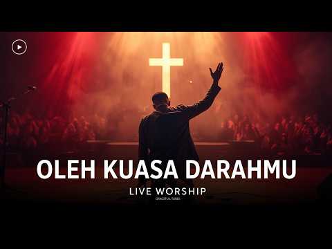 Oleh Kuasa DarahMu – Live Worship | Gracefull Tunes