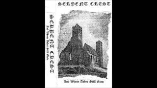 Serpent Crest - And Whose Ashes Still Glow [Full CS]