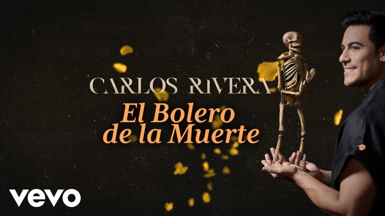 Carlos Rivera - El Bolero De La Muerte (Lyric Video)