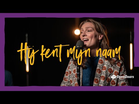 Song - He Knows My Name | Open Doors