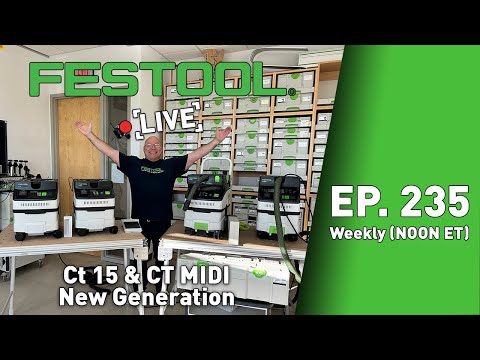 Festool Live Episode 235 - CT 15 & CT MIDI