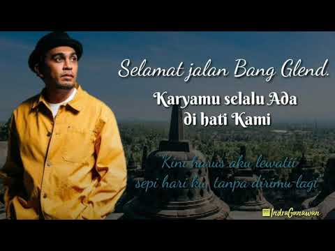Ucapan  Selamat jalan "Glend. Dari chnnel indra abi & kampoeng gs 13