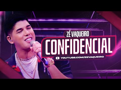 CONFIDENCIAL - Zé Vaqueiro