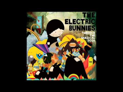 Electric Bunnies - Sweet Dreams My Dear Esmeralda