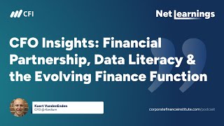 CFO Insights: Financial Partnership, Data Literacy & the Evolving Finance Functi