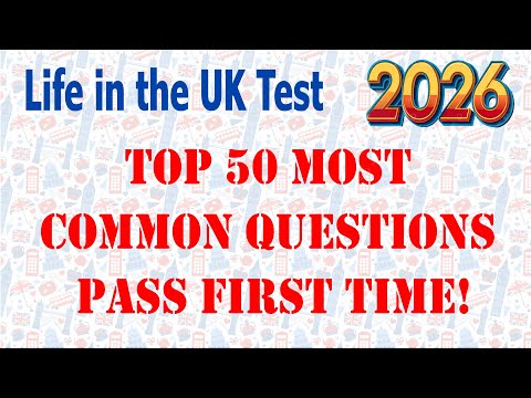 Life in the UK Test 2026 | TOP 50 MOST COMMON Questions and Answers | Pass First Time