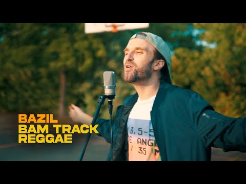Bazil - Bam Track Reggae (Official Visual)