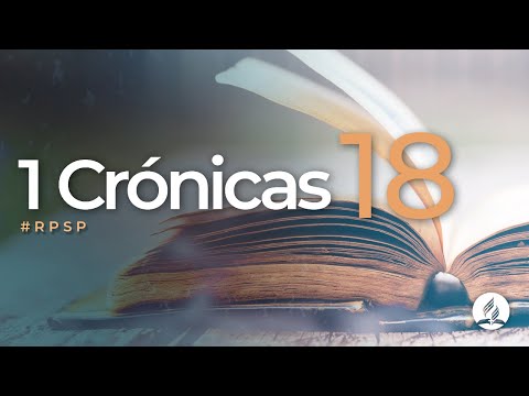 1 Crónicas 18 -  Reavivados Por Su Palabra | #RPSP