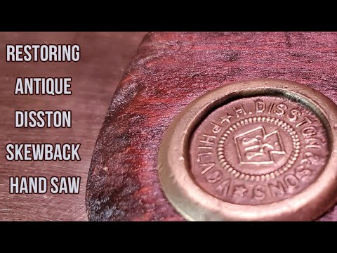 Restoring an Antique Disston Skew Back Hand Saw