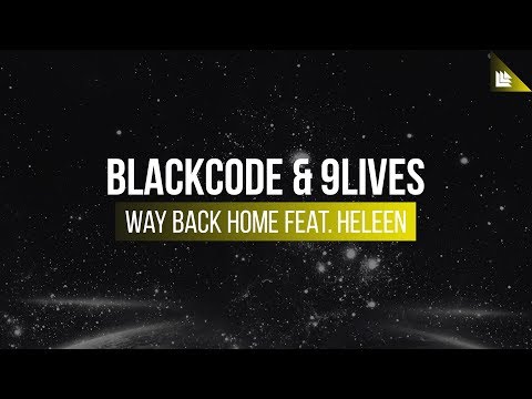 Blackcode & 9lives feat. Heleen - Way Back Home