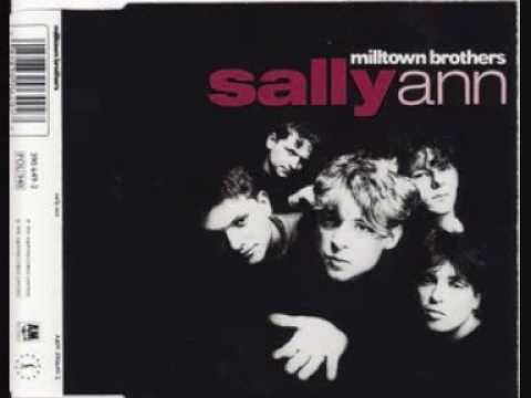 Milltown Brothers - Sally Ann