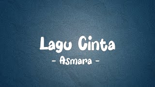 Download lagu Asmara - Lagu Cinta LIRIK (LyricBy) mp3 Download lagu Asmara - Lagu Cinta LIRIK (LyricBy) mp3