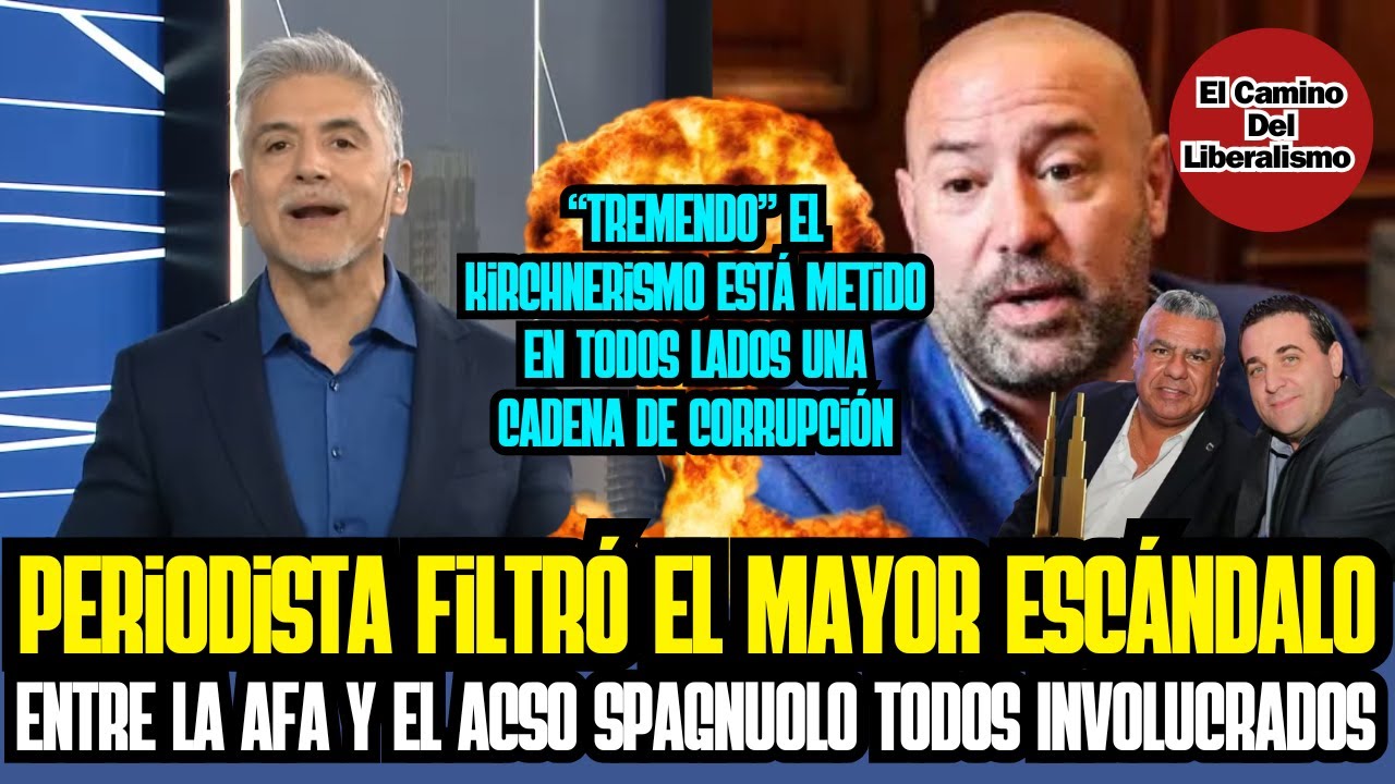 Periodista FILTRÓ EL MAYOR ESCÁNDALO entre la AFA y el caso Spagnuolo todos involucrados