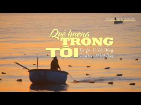 Quê hương trong tôi - Lê Viết Thông