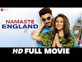 नमस्ते इंग्लैंड Namaste England | Arjun Kapoor, Parineeti Chopra, Aditya Seal | Full Movie 2