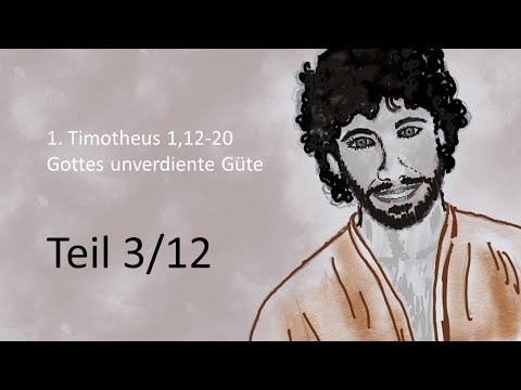 1. Timotheus 1,12-20, Torsten Kugler, TEIL 3/12