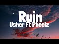 Usher, Pheelz - Ruin ( Lyrics)