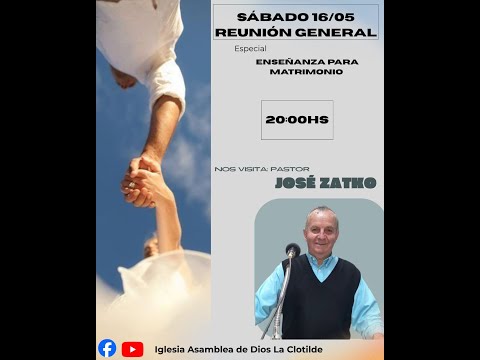 REUNIÓN GENERAL SÁBADO CULTO REFERIDO A LA ENSEÑANZA PARA MATRIMONIOS 16/05/2026