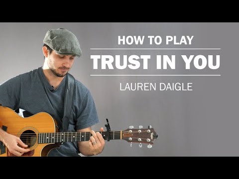 Trust In You - Lauren Daigle