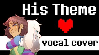 UNDERTALE (spoilers) - His Theme (vocal cover / duet)