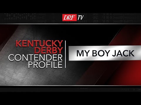 Kentucky Derby Contender Profile - My Boy Jack
