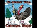 Arrogant worms - Christmas turkey - full album