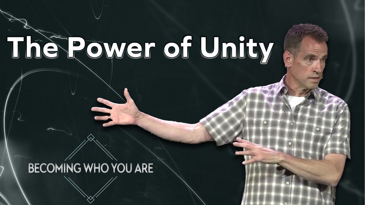 The Power of Unity | Becoming Who You Are