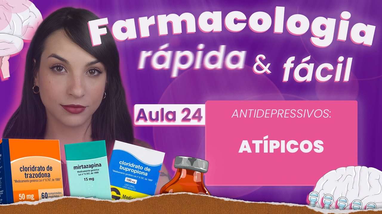 Atípicos (Bupropiona, Mirtazapina, Trazodona) | Aula 24 | Farmacologia do SNC rápida e fácil
