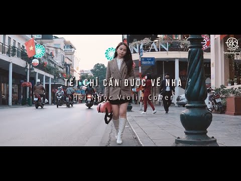 Đi Để Trở Về 5 | Tết Chỉ Cần Được Trở Về  | Hải Ngọc Violin Cover