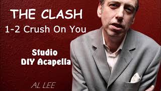The Clash - 1-2 Crush On You Acapella (DIY Studio Vocal Extraction)