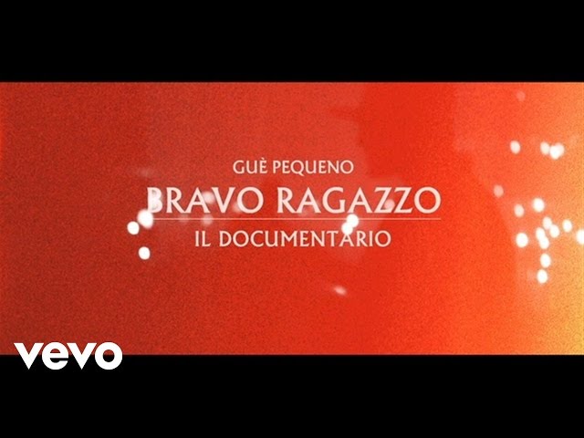 Guè Pequeno - Bravo Ragazzo