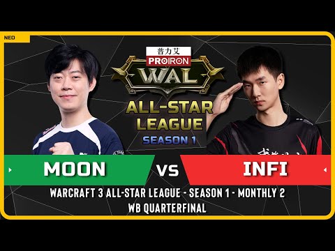WC3 - [NE] Moon vs Infi [ORC] - WB Quarterfinal - Warcraft 3 All-Star League Season 1 Monthly 2