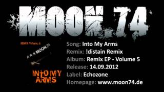 MOON.74 - Into My Arms (!distain Remix) Remix EP Volume 5