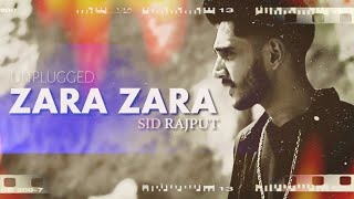 Zara Zara - RHTDM  Sid Rajput  Cover