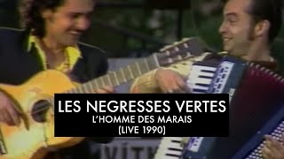 Les Négresses Vertes - L'Homme des Marais - 09/06/1990 - Concert SOS Racisme