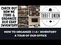 HOW TO ORGANIZE EBAY INVENTORY A TOUR OF OUR OFFICE