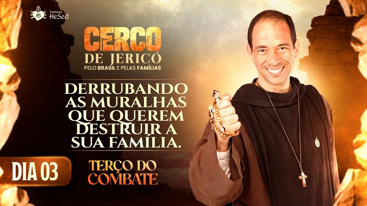 Terço do Combate | Cerco de Jericó | Derrubando as muralhas que querem destruir sua família - 14/01