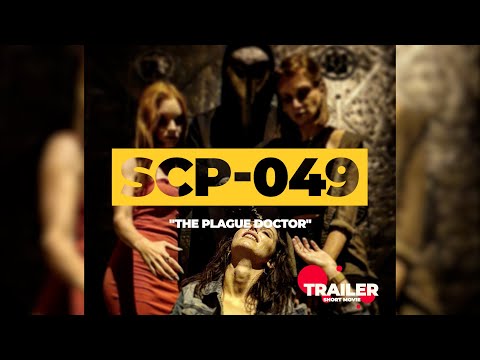 SCP-049 ("Plague Doctor") - Cinematic Live Action Movie (TRAILER)