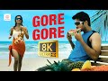 Gore Gore 8K 4K Video Song Moscowin Kaveri Rahul Samantha SS Thaman