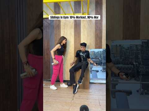 Behan Se Panga Nhi Lena Chaiye😎 #foryou #comedy #relatable #brothersisterbonding #siblingsingym