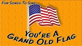 You're A Grand Old Flag | patriotic song for children