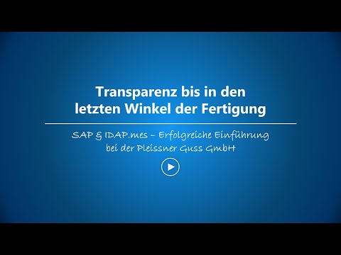 Transparenz bis in den letzten Winkel der Fertigung - Success Story