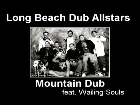 Long Beach Dub Allstars- Mountain Dub (feat. Wailing Souls)