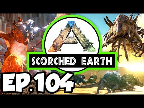 ARK: Scorched Earth Ep.104 - OUR PRAYERS HAVE BEEN ANSWERED!!! (Modded Dinosaurs Gameplay)