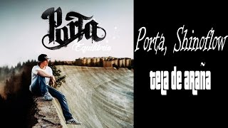 Porta (Con Shinoflow) - Tela de araña (LETRA) [Equilibrio]