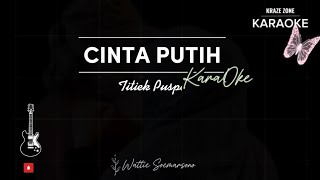 Download lagu CINTA PUTIH TITIEK PUSPA #karaoke @KARAOKEWAHANA mp3
