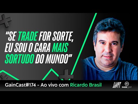 GainCast#174 "Se trade for sorte, sou o cara mais sortudo do mundo"