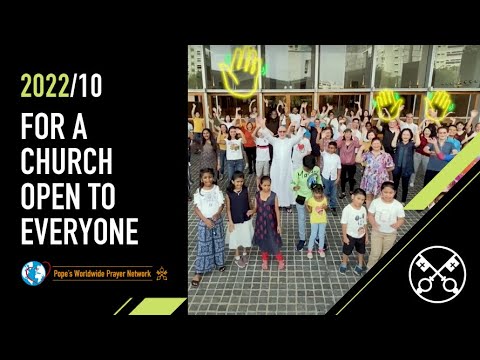 For a Church open to everyone – The Pope Video 10 – October 2022