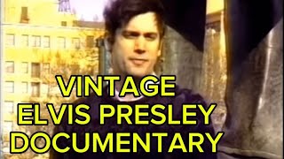 VINTAGE ELVIS PRESLEY DOCUMENTARY