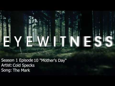 Eyewitness | The Mark - Cold Specks